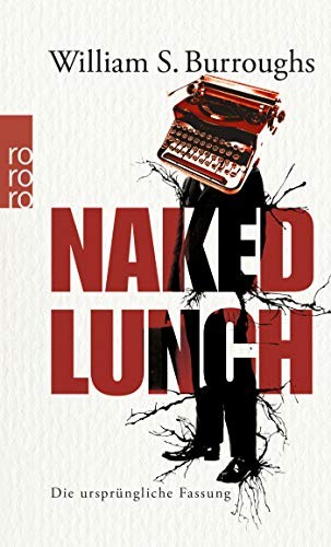 Naked Lunch (Paperback, 2011, Rowohlt Taschenbuch)