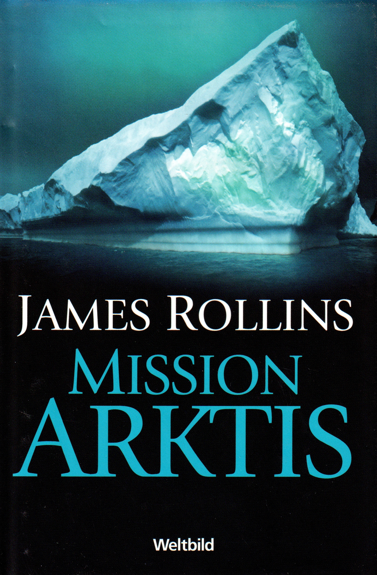 Mission Arktis (Hardcover, deutsch language, 2007, Weltbild)