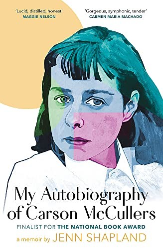 My Autobiography of Carson Mccullers (2022, Little, Brown Book Group Limited, Virago)