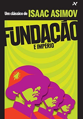 Fundação e Império (Em Portuguese do Brasil) (Portuguese language, 2009, ALEPH)