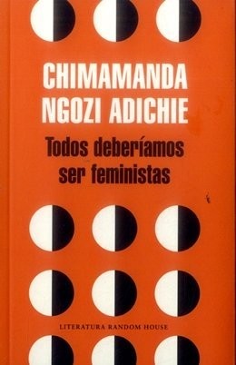 Todos deberíamos ser feministas (2015, Penguin Random House)