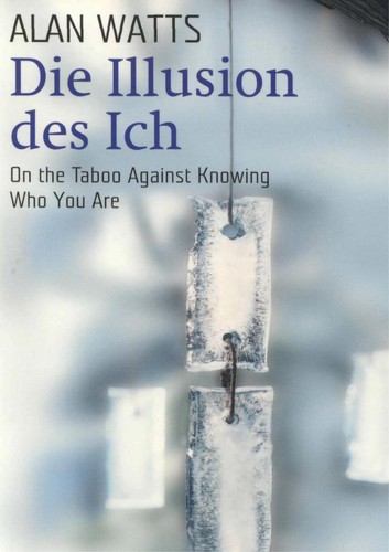 Die Illusion des Ich (German language, 2005, Goldmann)