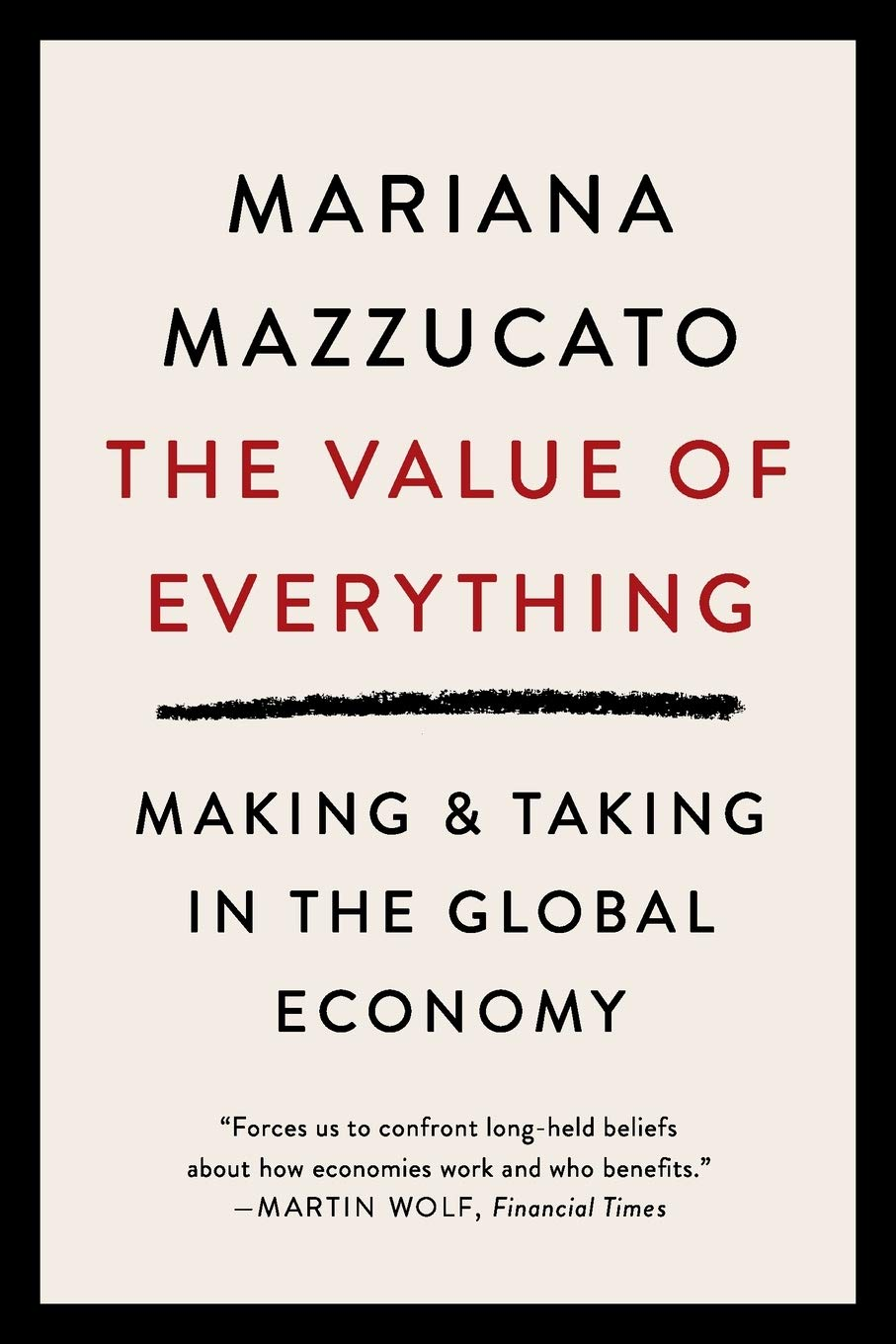 Value of Everything (2019, Penguin Books, Limited)