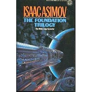 The Foundation Trilogy (Paperback, 1983, Del Rey)