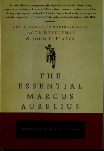 The essential Marcus Aurelius (2008, Jeremy P. Tarcher/Penguin)