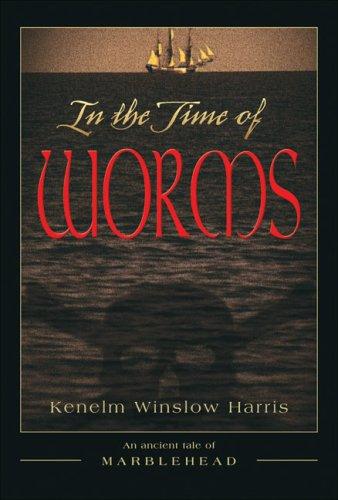 In the Time of Worms (Hardcover, 2007, Princess Tides Publishing)