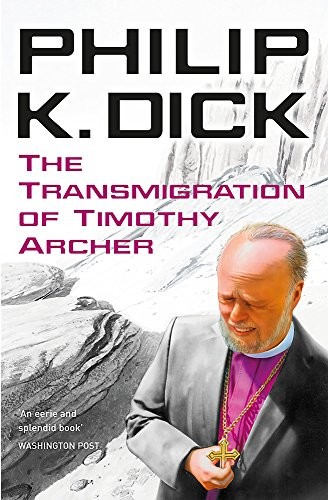 Transmigration of Timothy Archer (Paperback, 2011, Gollancz)