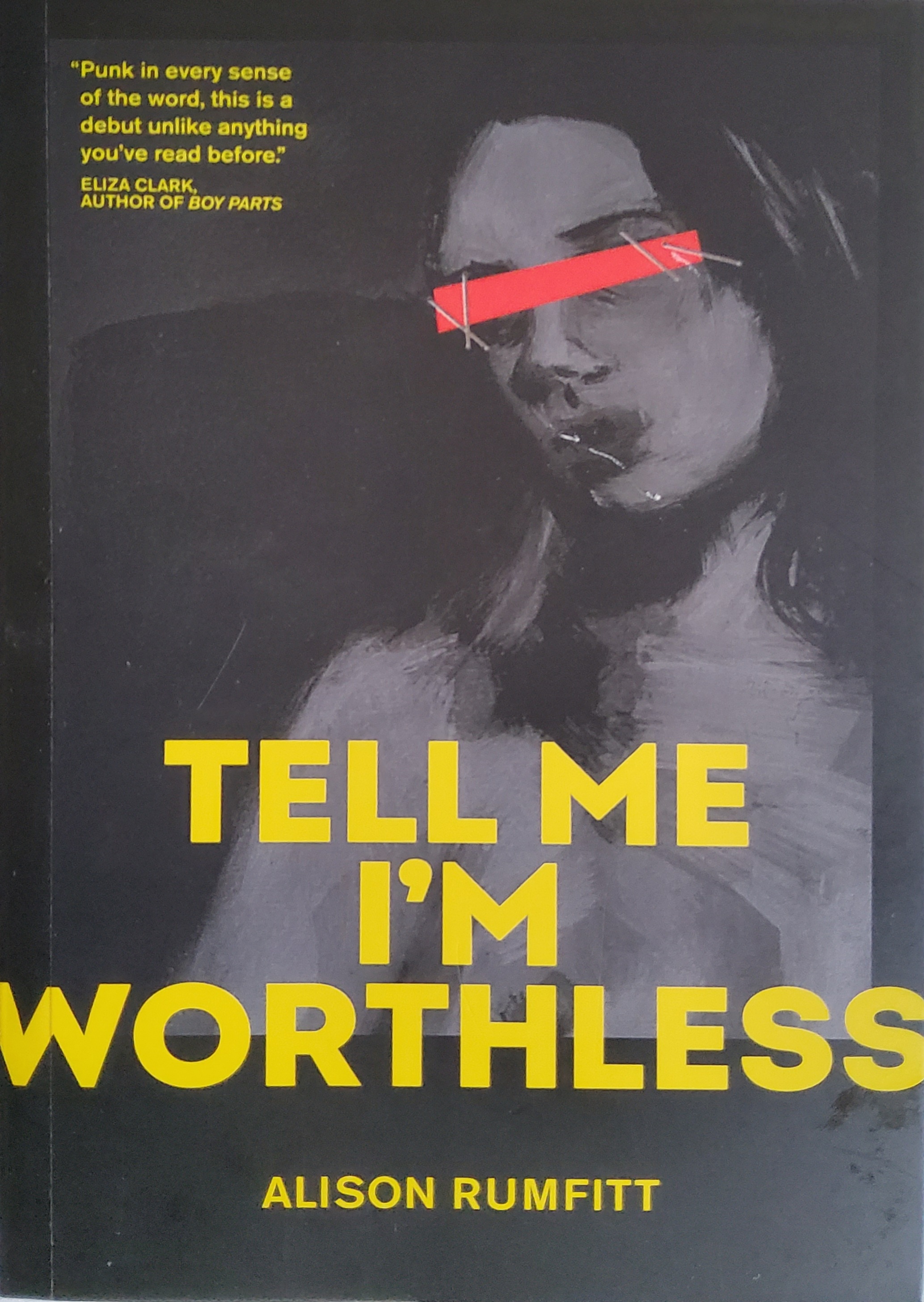 Tell Me I'm Worthless (Paperback, 2021, Cipher Press)