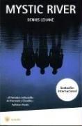 Dennis Lehane: Mystic River / Mystic River (Paperback, Spanish language, 2006, Rba Libros)
