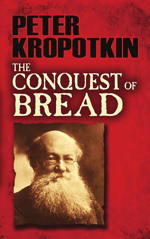 The Conquest of Bread (2013, Dover Publications, Incorporated)