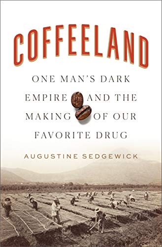 Coffeeland (Hardcover, 2020, Penguin Press)