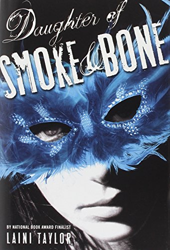 Daughter of Smoke & Bone (2011, Little, Brown)