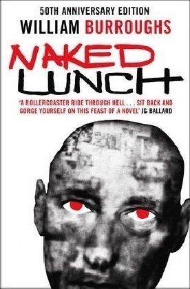 Naked Lunch (Paperback, 2009, London. Fourth Estate)