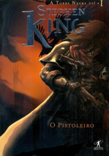 O Pistoleiro - Col. A Torre Negra Vol. I (Paperback, Portuguese language, 2004, Objetiva)