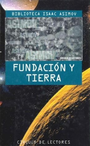 Fundación y Tierra (1995, Circulo de Lectores)