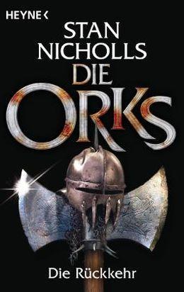 Die Orks. Die Rückkehr (Paperback, German language, 2012, Heyne Verlag)