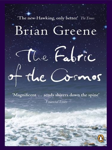 The Fabric of the Cosmos (EBook, 2010, Penguin Group UK)