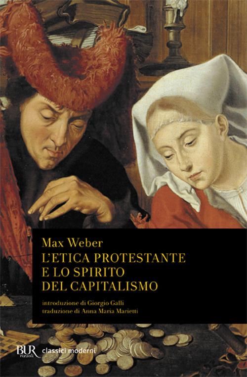 L'etica protestante e lo spirito del capitalismo (Paperback, Italian language, Rizzoli)