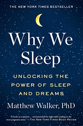 Why We Sleep (2018, Scribner)