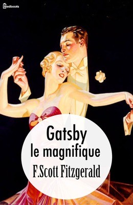 Gatsby le magnifique (EBook, French language, 1925, feedbooks)