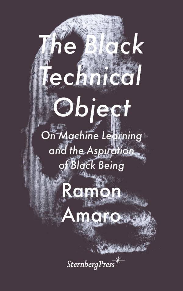 The Black Technical Object (Sternberg Press)