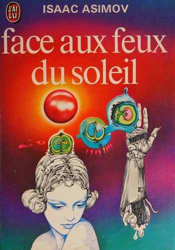 Face aux feux du soleil (French language, 1973, Editions J'ai Lu)