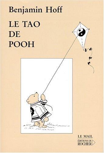 Le Tao de Pooh (Paperback, French language, 2001, Editions Du Rocher)