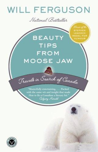 Beauty Tips from Moose Jaw (Paperback, 2005, Vintage Canada)