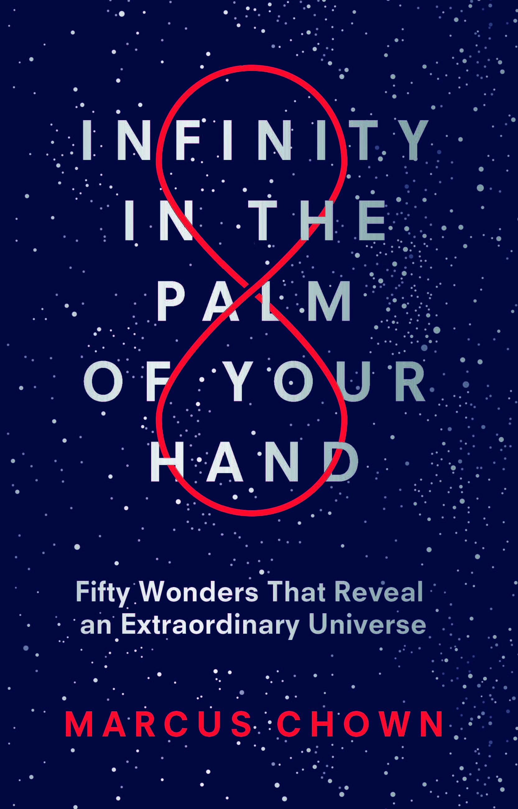 Infinity in the Palm of Your Hand (2019, Diversion Publishing Corp.)