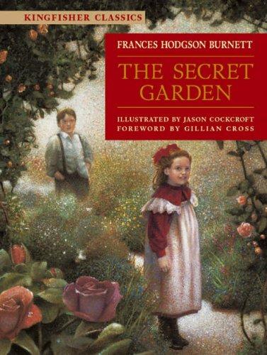 The Secret Garden (Kingfisher Classics) (Paperback, 2005, Kingfisher Books Ltd)