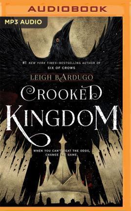 Crooked Kingdom (AudiobookFormat, 2016, Audible Studios on Brilliance Audio, Audible Studios on Brilliance)