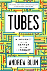 Tubes (2012, Ecco)