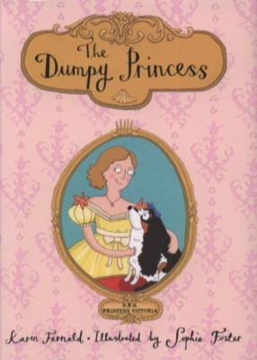 The Dumpy Princess (2011, Frances Lincoln Ltd)