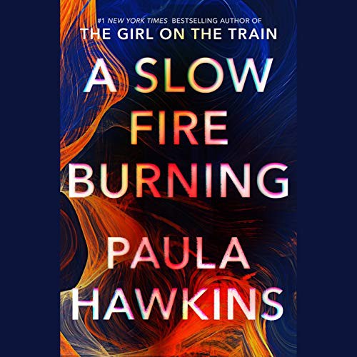 A Slow Fire Burning (AudiobookFormat, 2021, Penguin Audio)