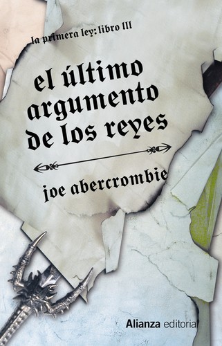 El último argumento de los reyes (Spanish language, 2013, Alianza)