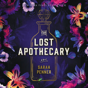 The Lost Apothecary (AudiobookFormat, 2021, Blackstone Pub)