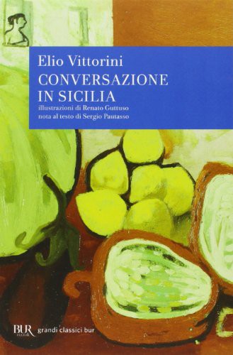 Conversazione in Sicilia (Paperback, 2006, Biblioteca Universale Rizzoli)