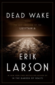 Dead Wake (2015, Random House)