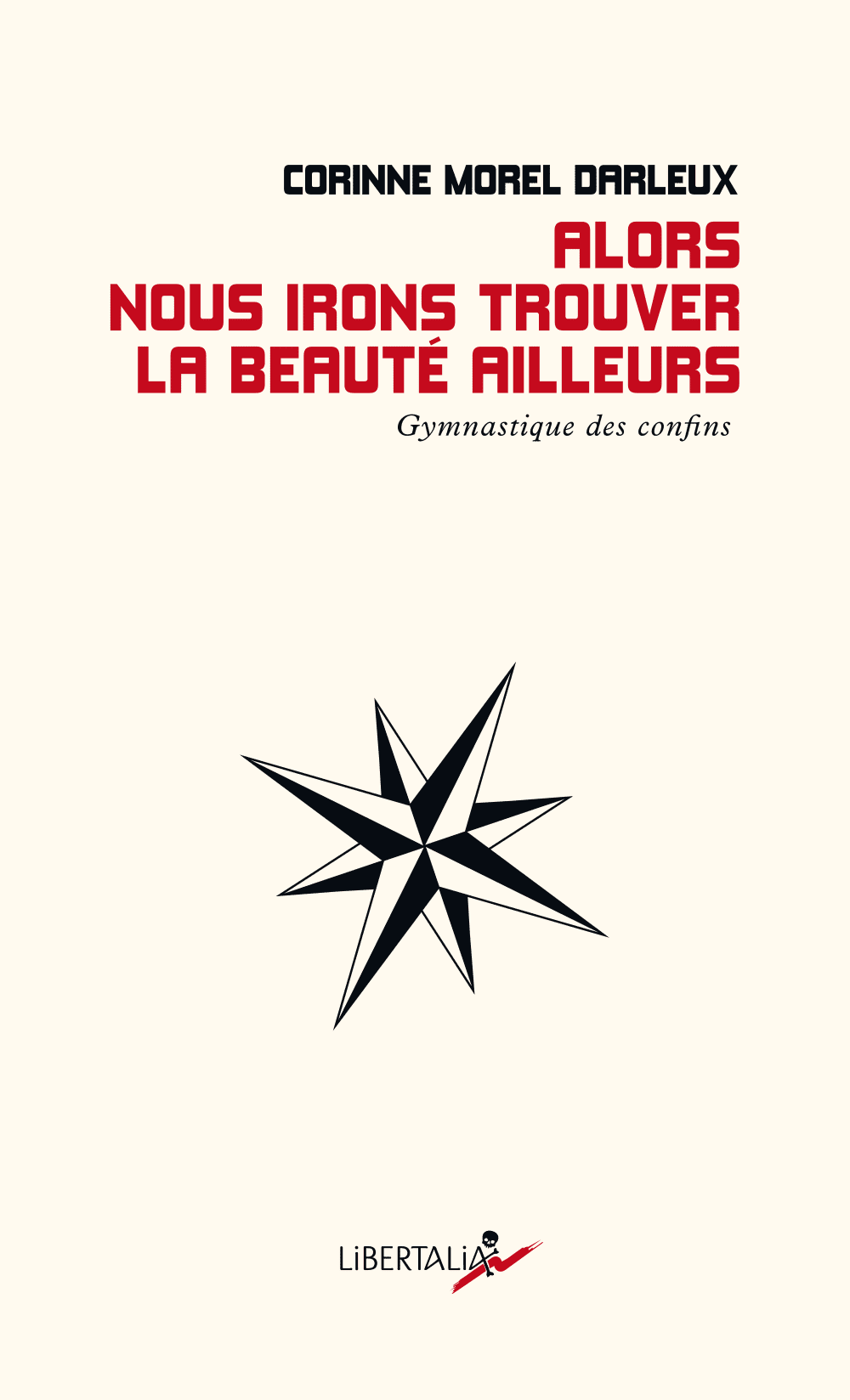 Alors nous irons trouver la beauté ailleurs (Paperback, français language, Libertalia)