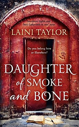 Daughter of Smoke and Bone: The Sunday Times Bestseller. Daughter of Smoke and Bone Trilogy Book 1 (Paperback, 2012, HODDER AND STOUGHTON)