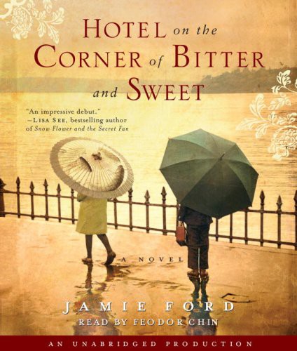 Hotel on the Corner of Bitter and Sweet (AudiobookFormat, 2009, Brand: Random House Audio, Random House Audio)