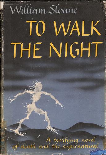 To walk the night (Hardcover, 1946, World Publishing Co.)