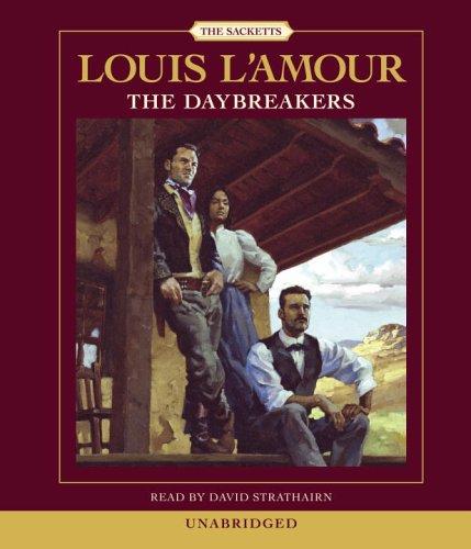 The Daybreakers (Louis L'Amour) (AudiobookFormat, 2006, Random House Audio)