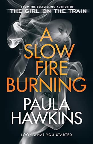 A Slow Fire Burning (Paperback, 2021, RANDOM HOUSE UK)