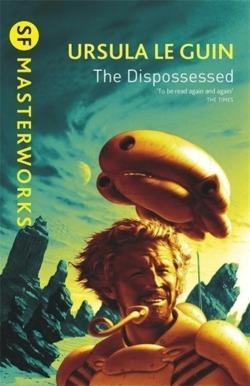 The Dispossessed (Paperback, 2015, Gollancz)