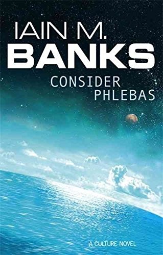 Consider Phlebas. (1988, Futura)