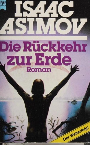 Die Rückkehr zur Erde (German language, 1987, Wilhelm Heyne Verlag)