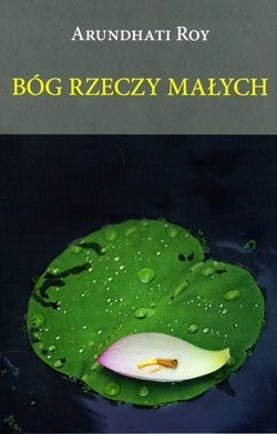 Bóg rzeczy małych (Polish language, 2010, Zysk i S-ka Wydawnictwo)