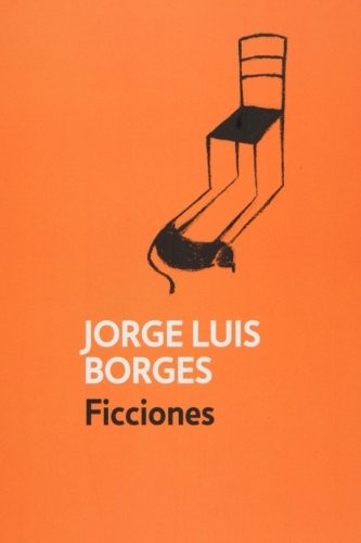 Ficciones (Paperback, 2016, CreateSpace Independent Publishing Platform)