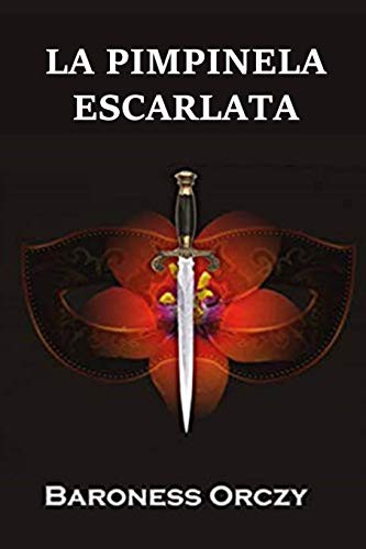 La Pimpinela Escarlata (Paperback, 2021, Rana Cantado)